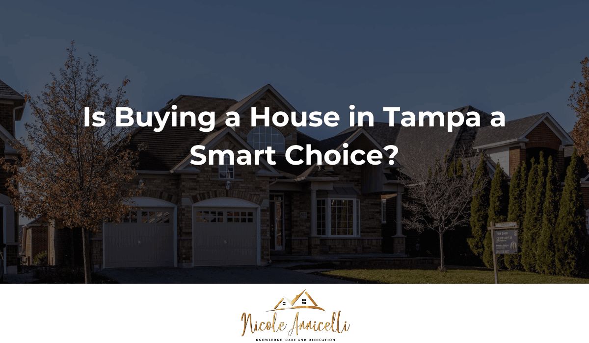 Is Buying a House in Tampa a Smart Choice? Explore the Pros and Cons with Tampa Realtor